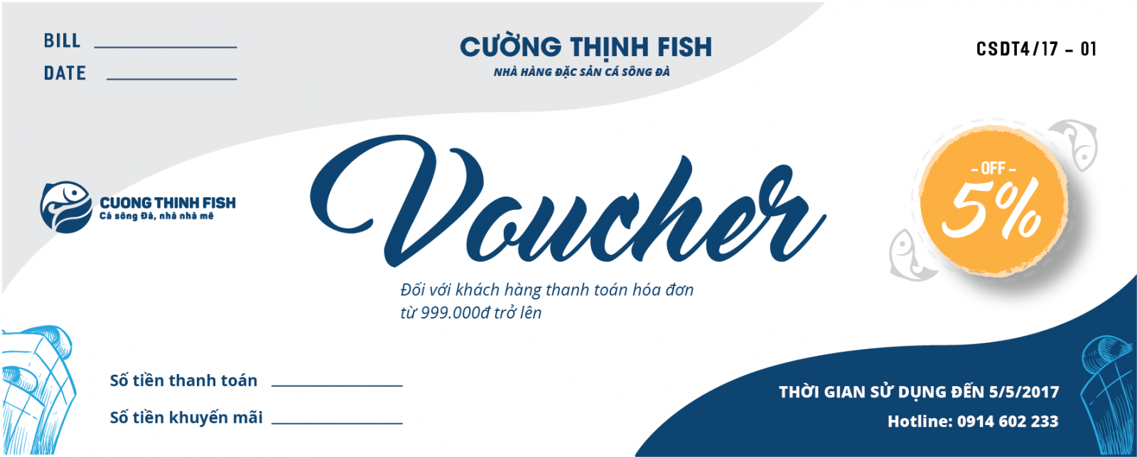 Voucher chỉ có giá trị thanh toán 1 lần tại hệ thống Nhà hàng, Cửa hàng Cá Sông Đà của Cường Thịnh FISH